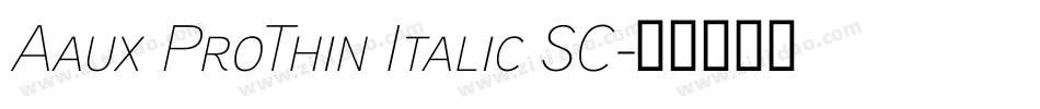 Aaux ProThin Italic SC字体转换